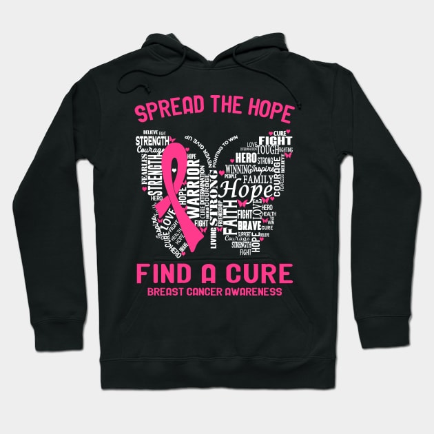 Spread The Hope Find A Cure Breast Cancer Awareness Support Breast Cancer Warrior Gifts Hoodie by ThePassion99